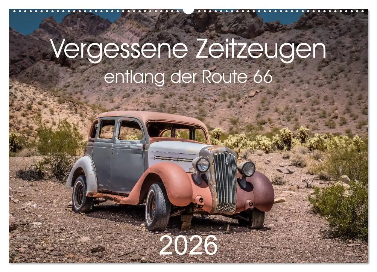 Cover: 9783516033564 | Vergessene Zeitzeugen entlang der Route 66 (Wandkalender 2026 DIN...