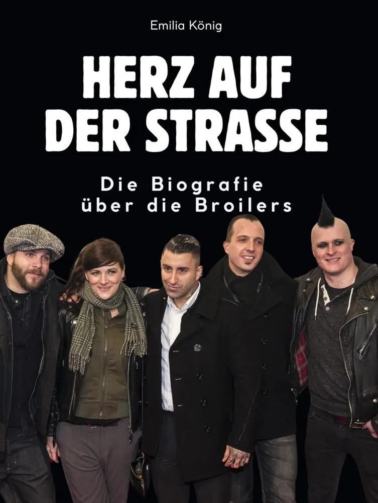 Cover: 9783695303564 | Herz auf der Straße | Die Biografie über Broilers. Komplett in Farbe