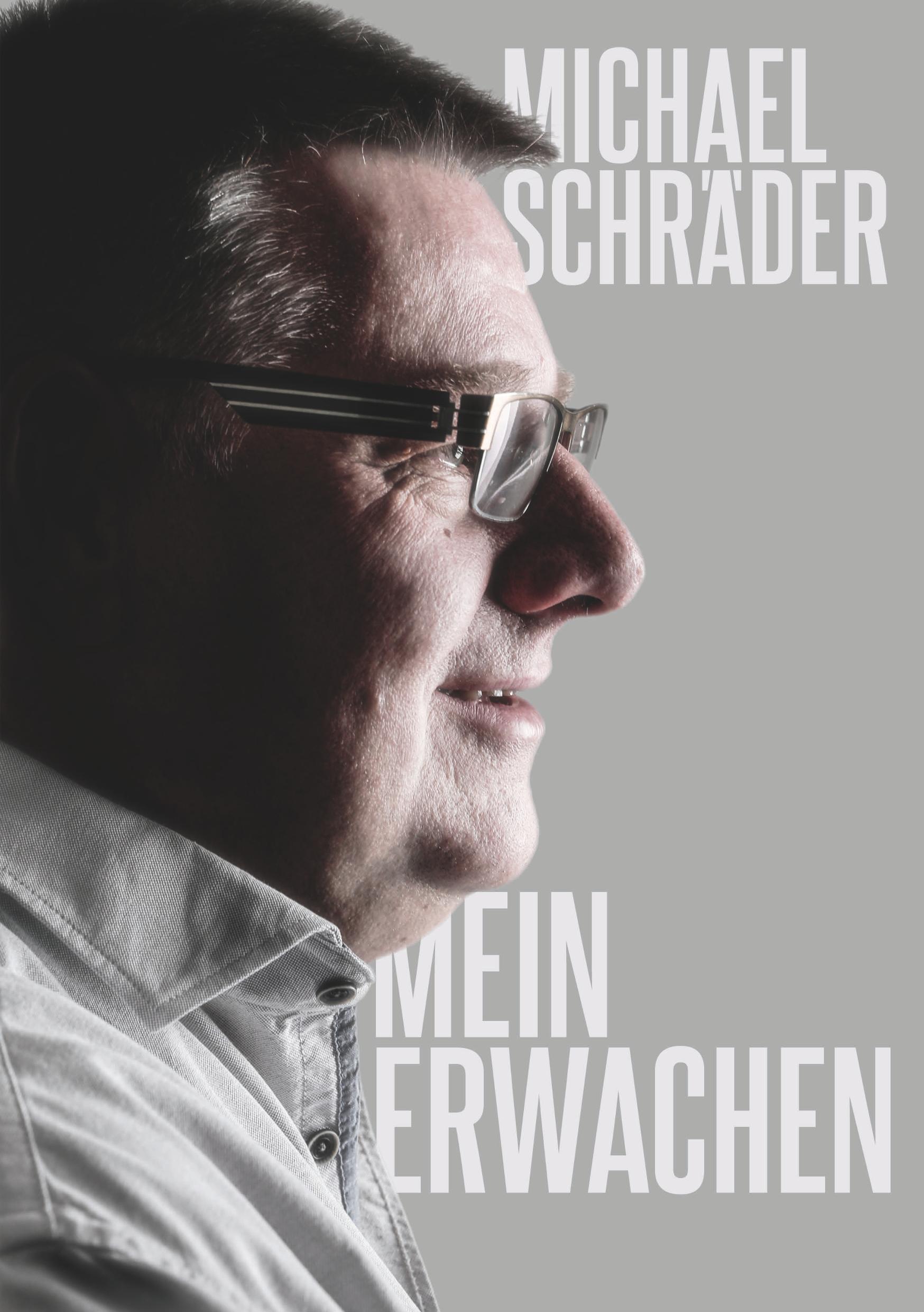 Cover: 9783750433564 | Mein Erwachen | Michael Schräder | Taschenbuch | Paperback | 260 S.