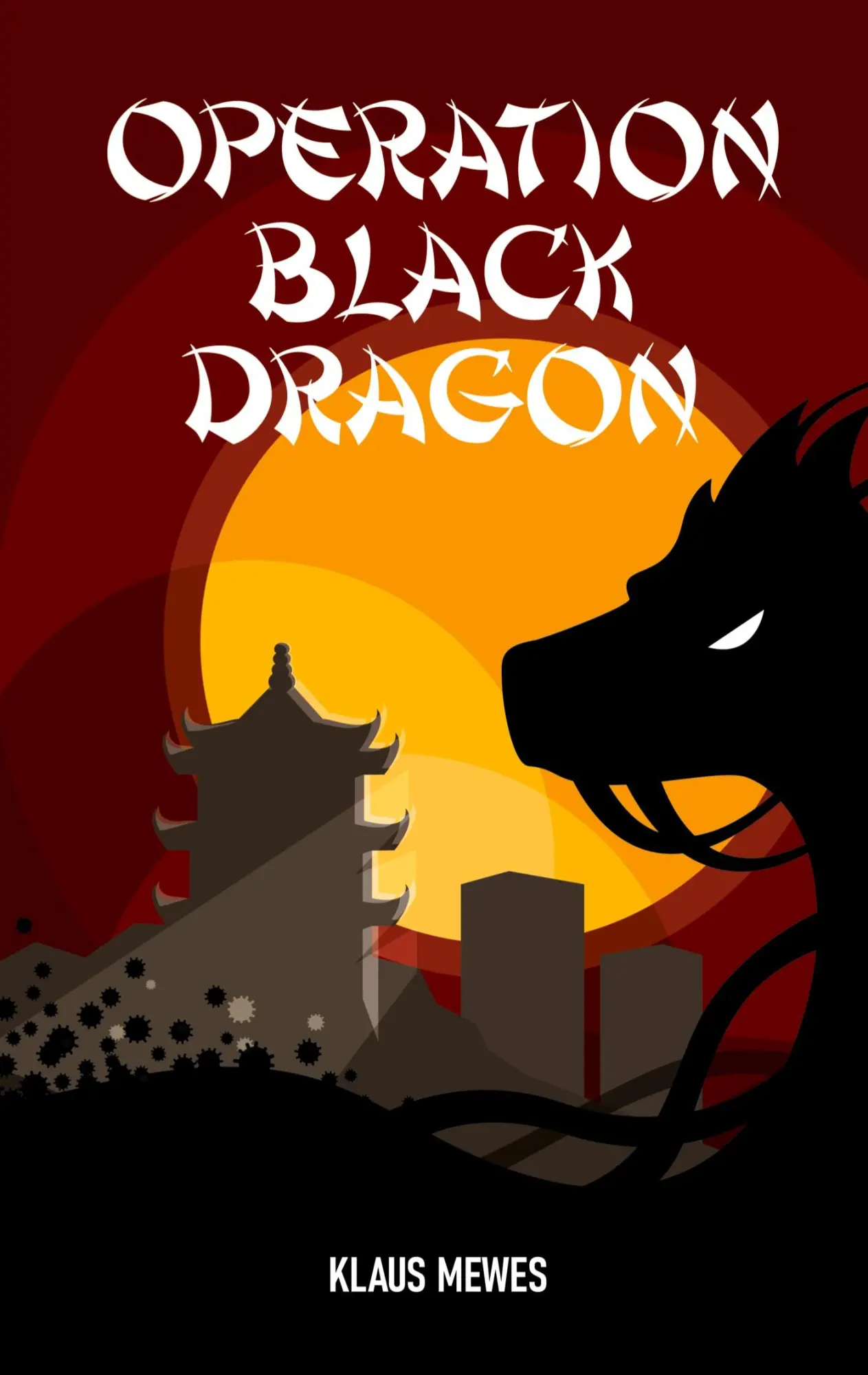 Cover: 9783755793564 | Operation Black Dragon | Klaus Mewes | Taschenbuch | 304 S. | Englisch