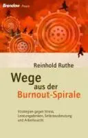 Wege aus der Burnout-Spirale