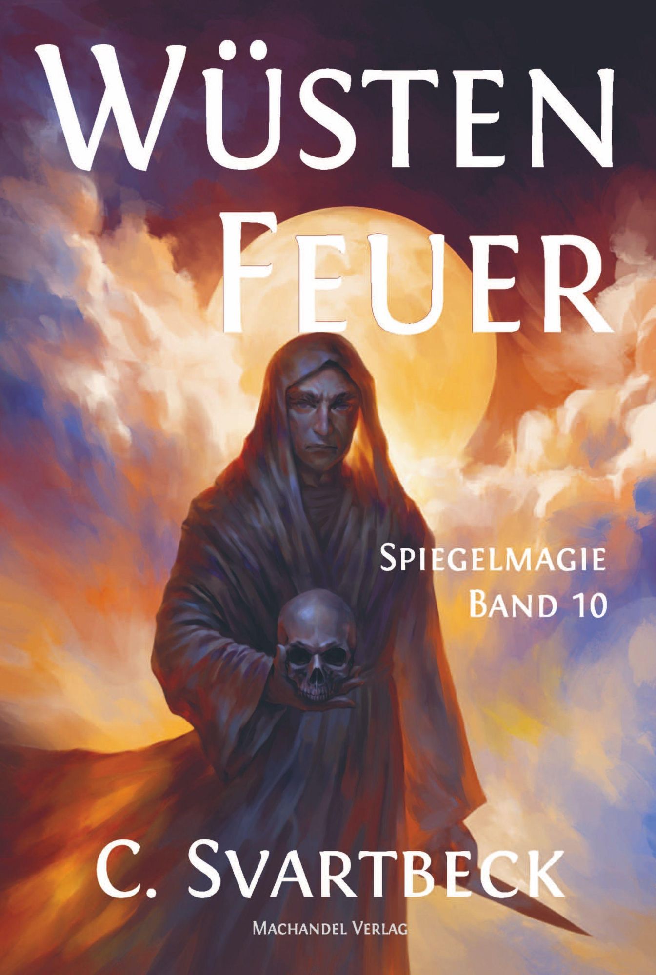 Cover: 9783959593564 | Wüstenfeuer | Spiegelmagie 10 | Chris Svartbeck | Taschenbuch | 294 S.