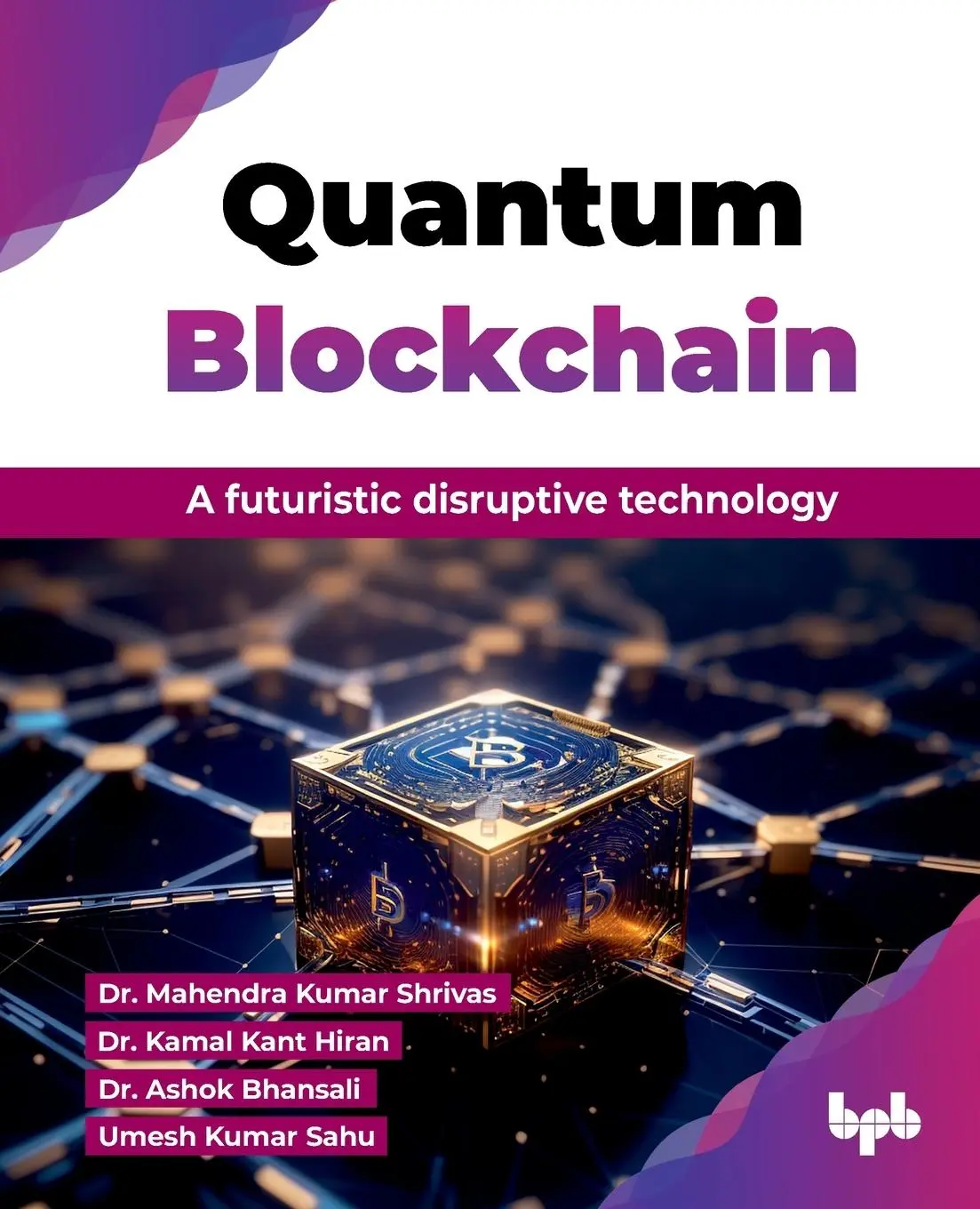 Cover: 9789355513564 | Quantum Blockchain | Mahendra Kumar Shrivas (u. a.) | Taschenbuch