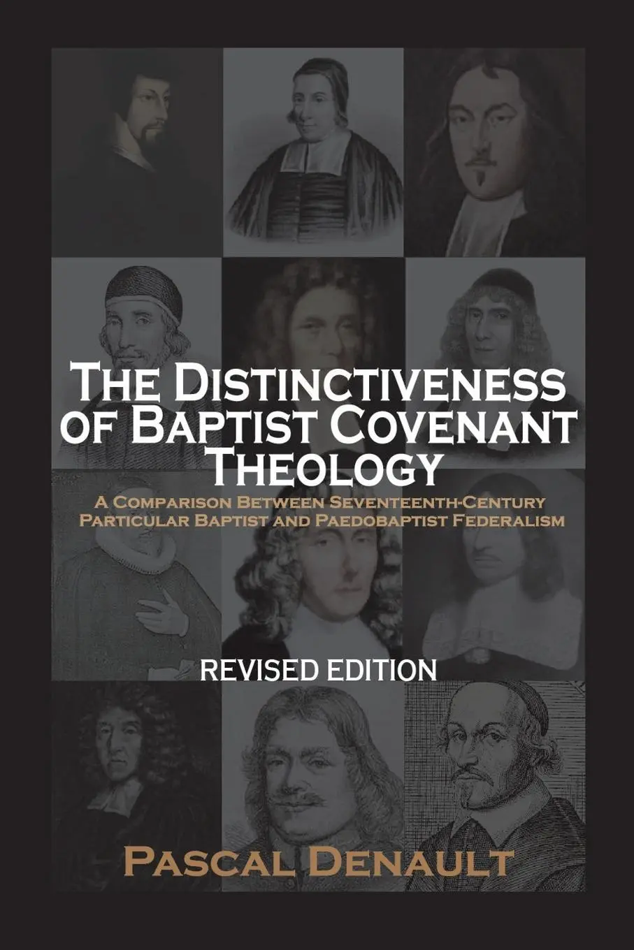 Cover: 9781599253664 | The Distinctiveness of Baptist Covenant Theology | Revised Edition