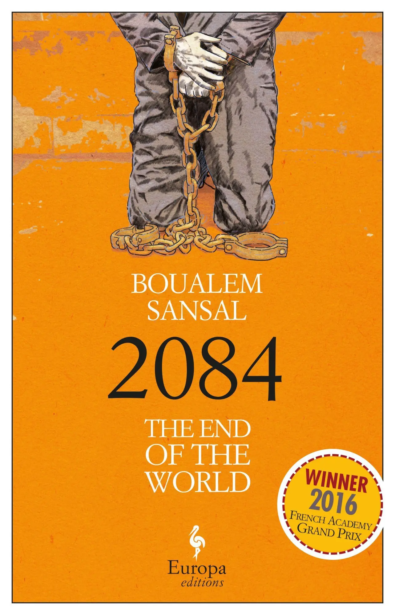 Cover: 9781609453664 | 2084 | The End of the World | Boualem Sansal | Taschenbuch | 254 S.
