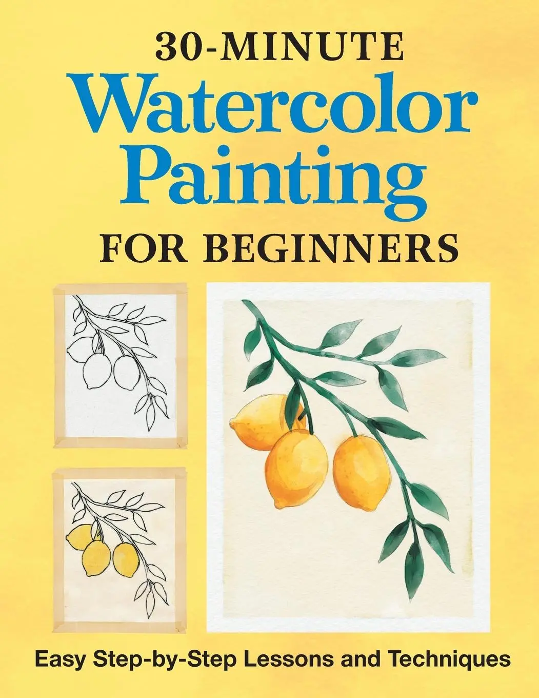 Cover: 9781638783664 | 30-Minute Watercolor Painting for Beginners | Rockridge Press | Buch