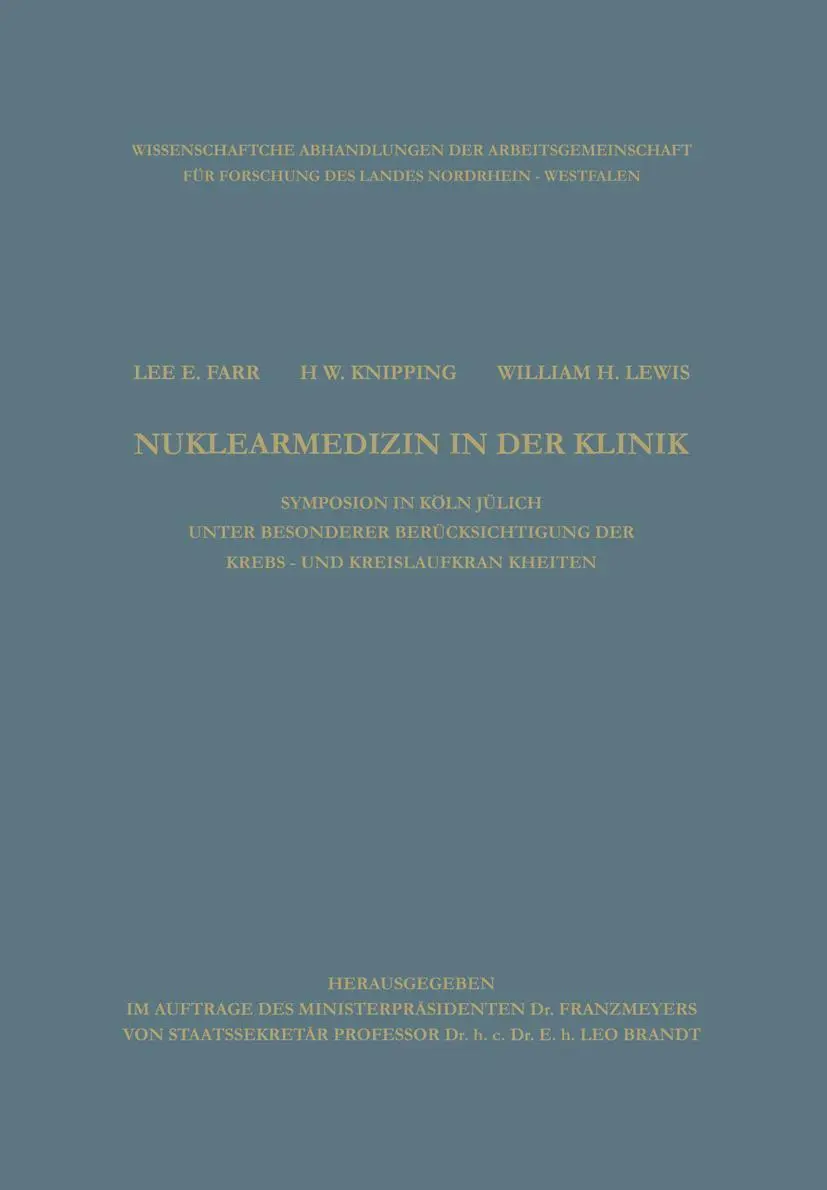 Clinical Aspects of Nuclear Medicine / Nuklearmedizin in der Klinik: Symposion with Special Reference to Cancer and Cardiovascular Diseases / ... des Landes Nordrhein-Westfalen, 18, Band 18)
