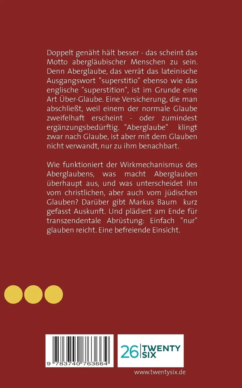 Rückseite: 9783740763664 | Allzu viel ist ungesund | Aberglaube = Über-Glaube | Markus Baum