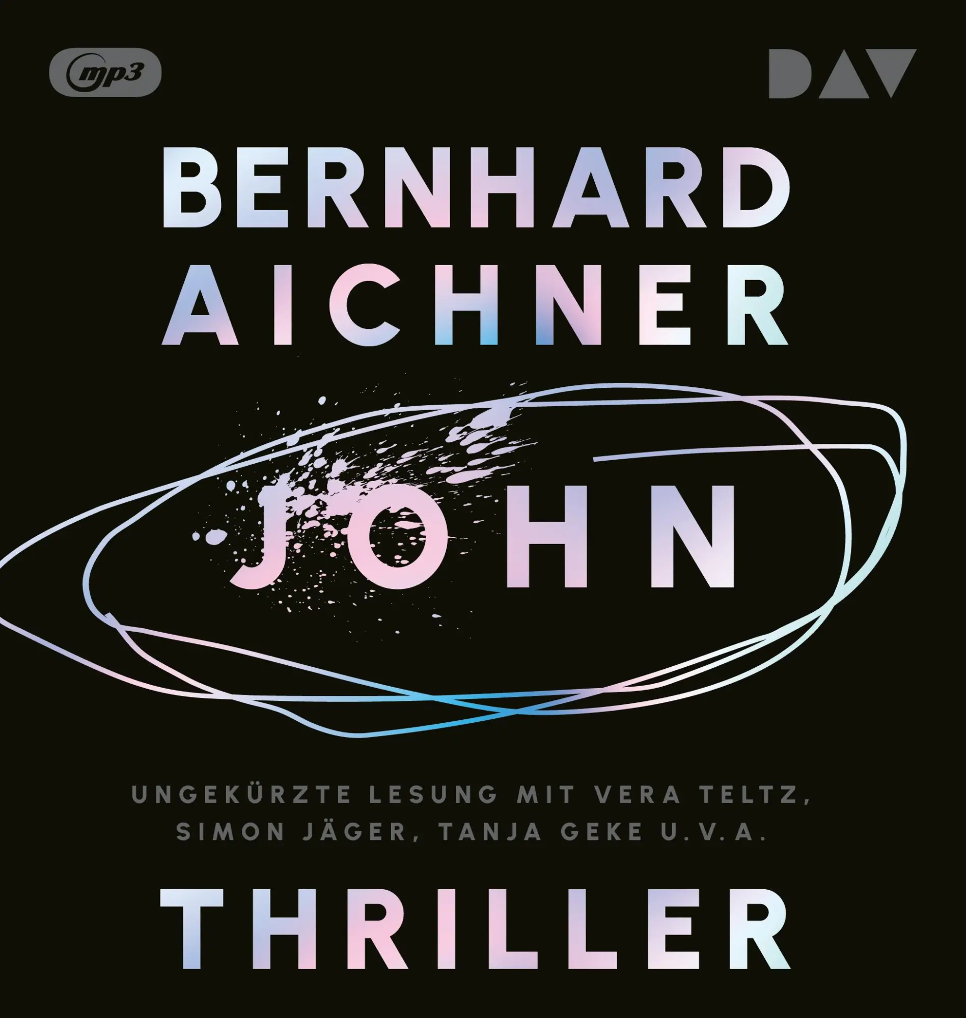 Cover: 9783742433664 | John | Ungekürzte Lesung | Bernhard Aichner | MP3 | 386 Min. | Deutsch