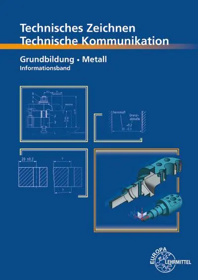 Cover: 9783758513664 | Technisches Zeichnen, Technische Kommunikation Grundbildung Metall...