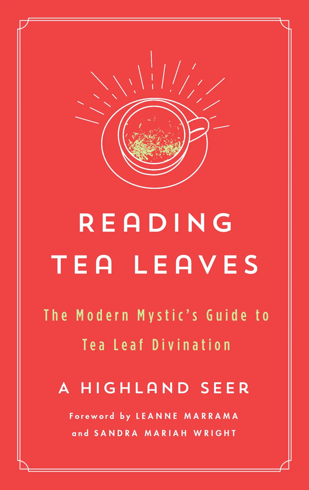 Cover: 9781250803764 | Reading Tea Leaves | The Modern Mystic's Guide to Tea Leaf Divination
