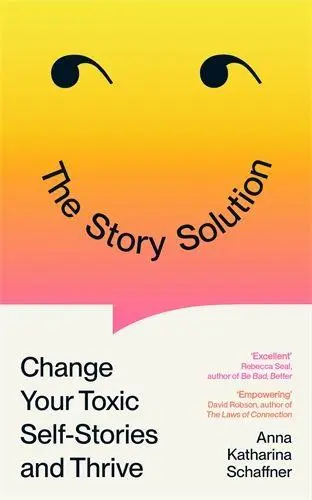 Cover: 9781805223764 | The Story Solution | Change Your Toxic Self-Stories and Thrive | Buch