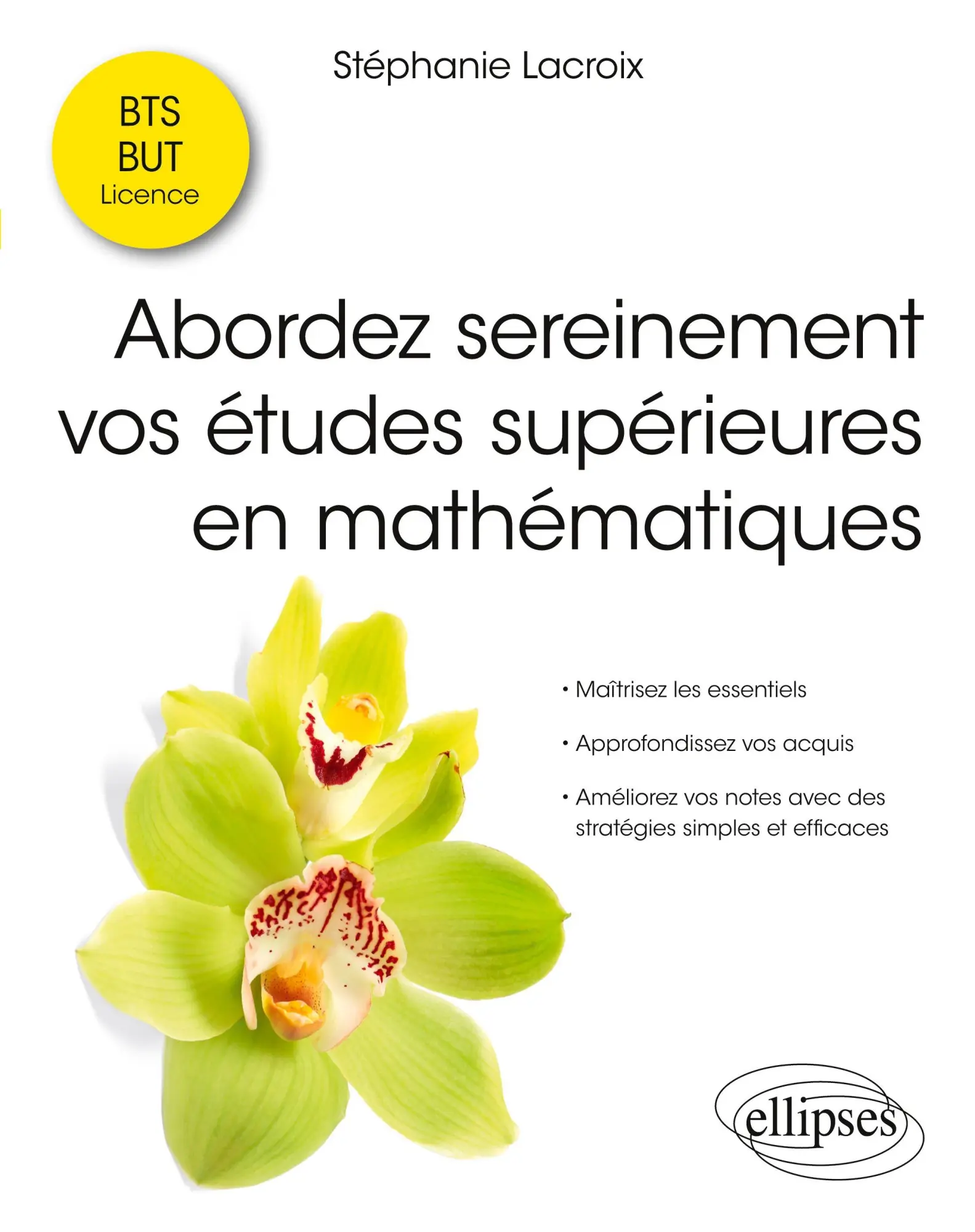 Cover: 9782340103764 | Abordez sereinement vos études supérieures en mathématiques | Lacroix