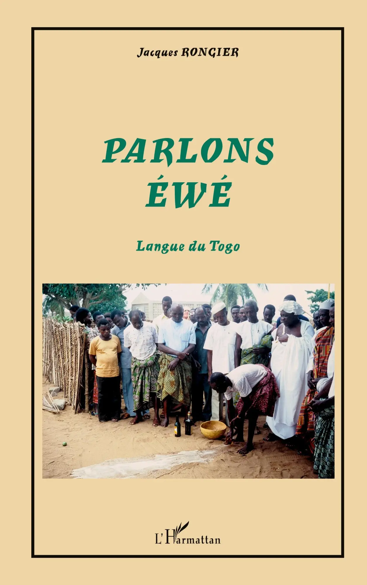Cover: 9782747573764 | Parlons éwé | Langue du Togo | Jacques Rongier | Taschenbuch | 382 S.