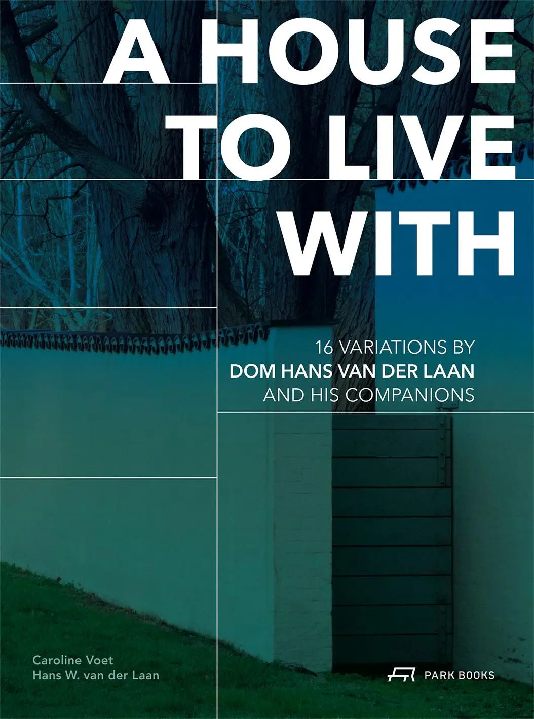 Cover: 9783038603764 | A House to Live With | Caroline Voet (u. a.) | Taschenbuch | 420 S.