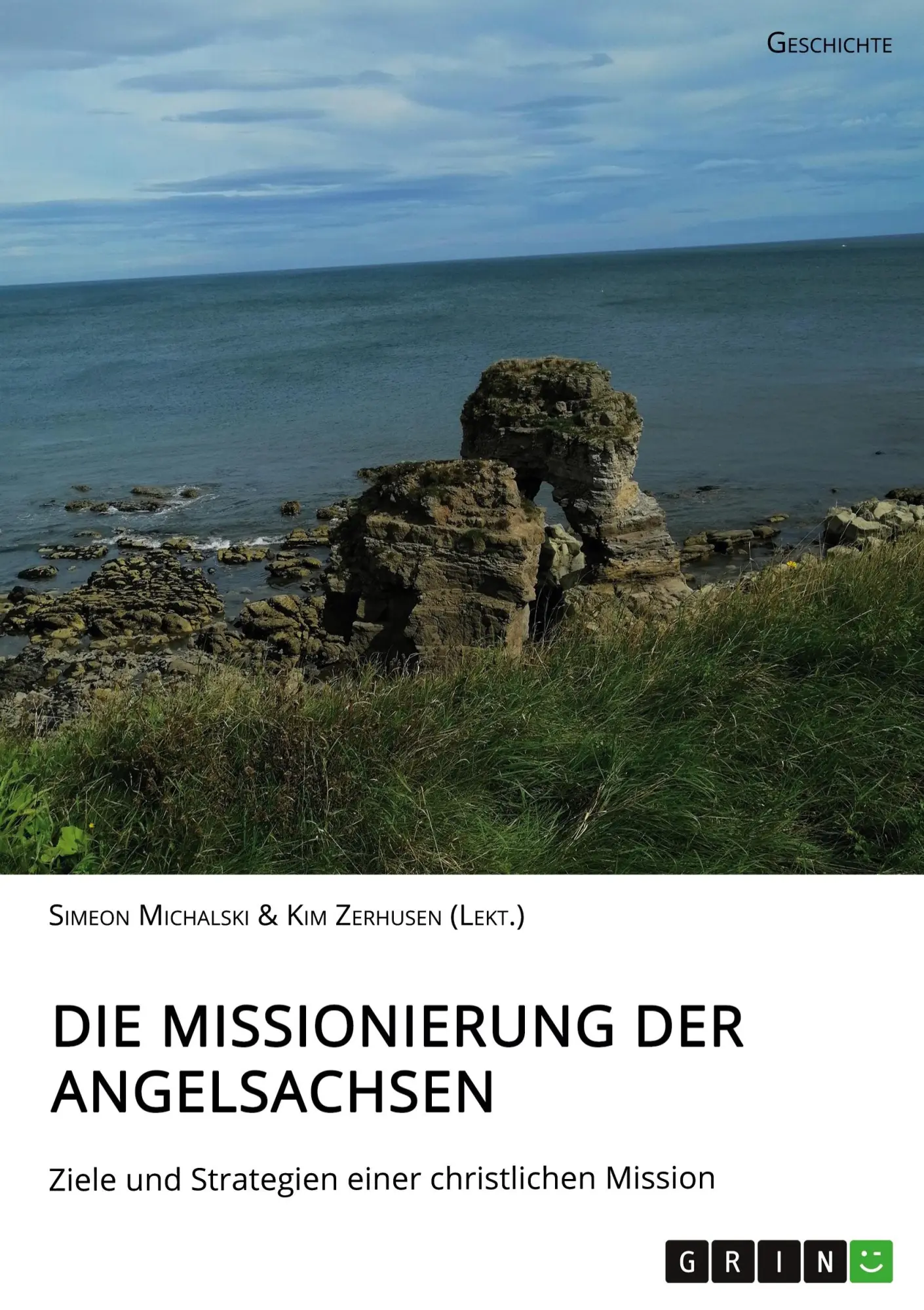 Cover: 9783346043764 | Die Missionierung der Angelsachsen | Simeon Michalski | Taschenbuch