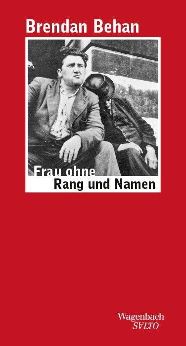 Cover: 9783803113764 | Frau ohne Rang und Namen | Brendan Behan | Buch | Salto | 144 S.