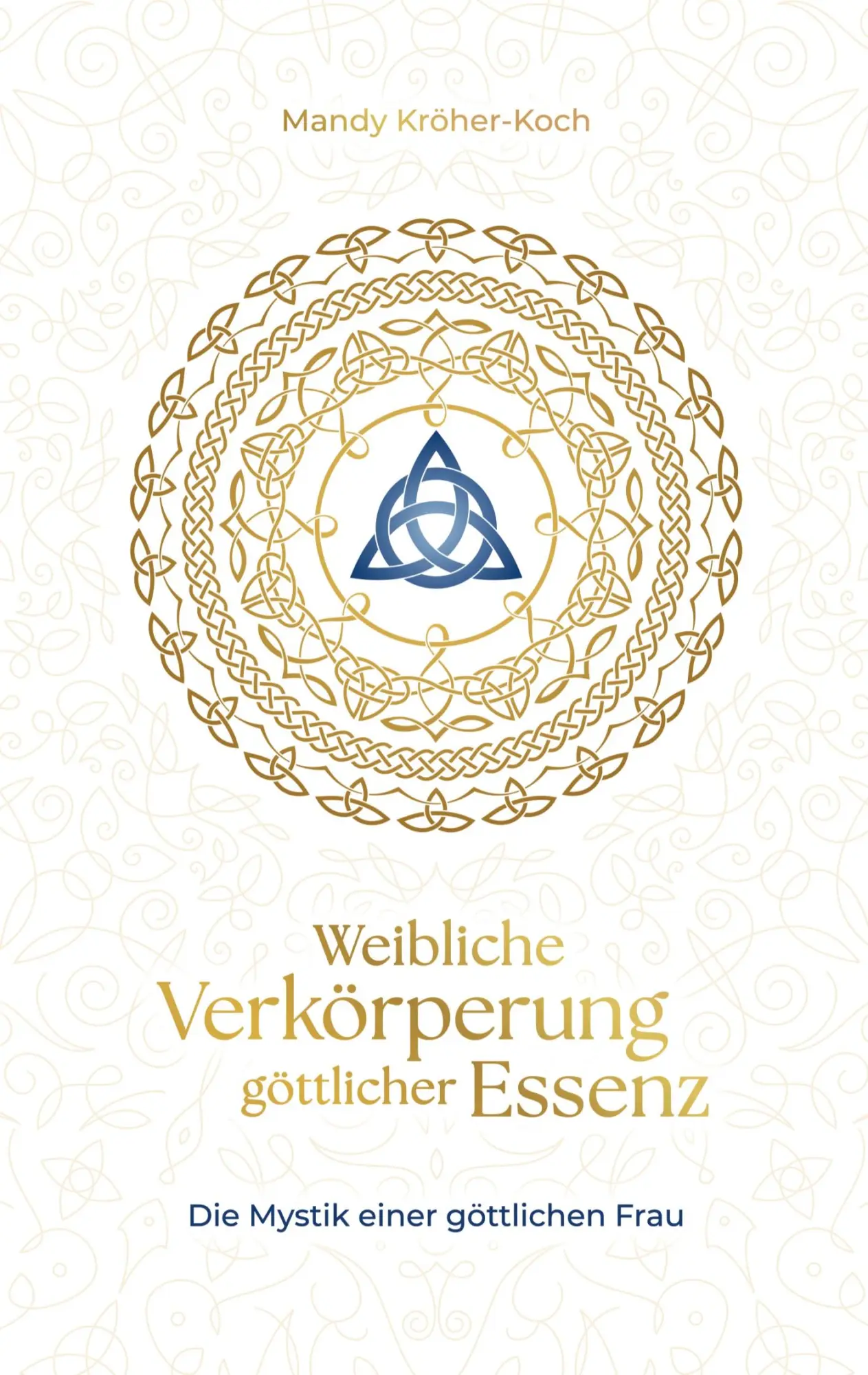 Cover: 9783819293764 | Weibliche Verkörperung göttlicher Essenz | Mandy Kröher-Koch | Buch