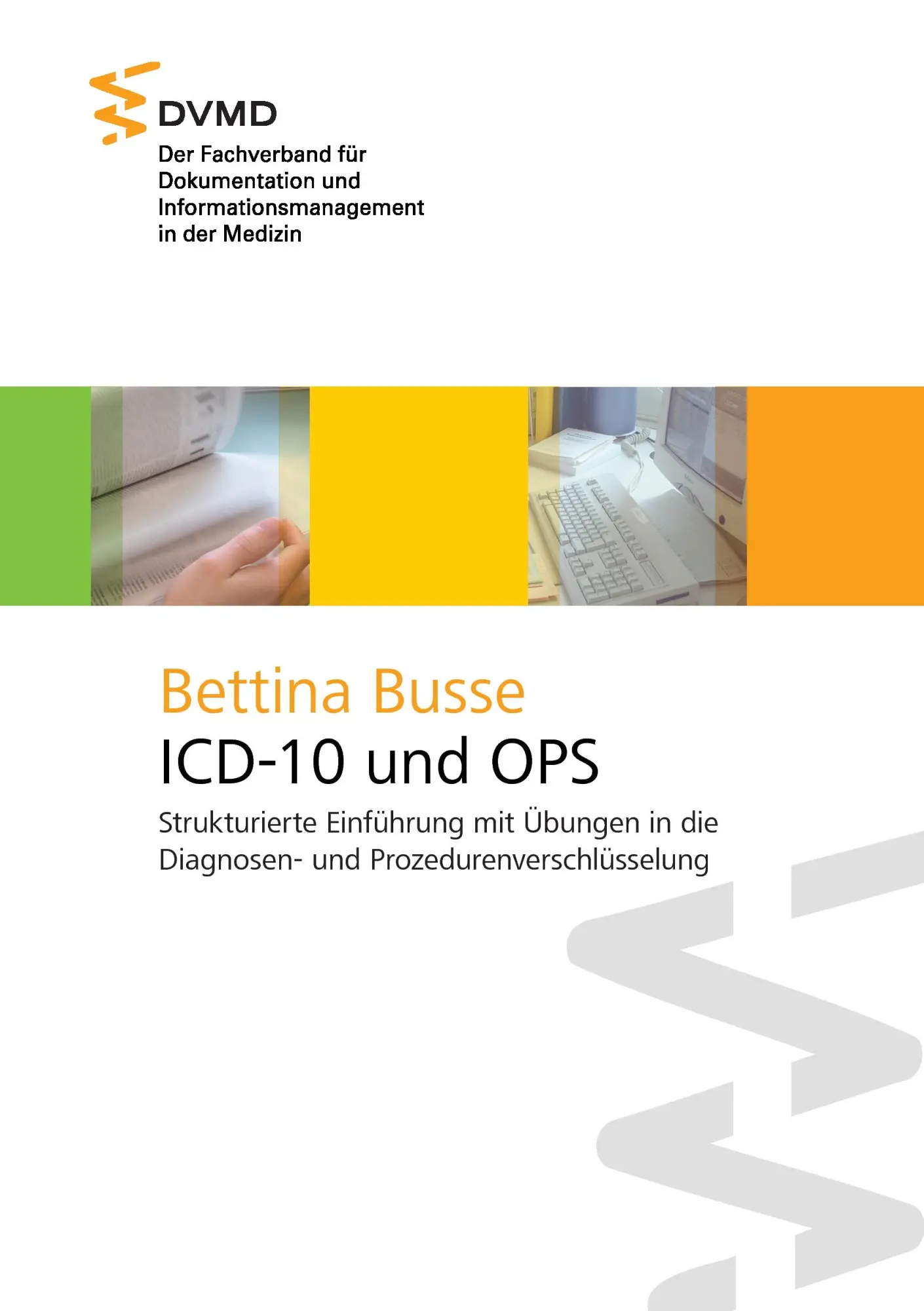 Cover: 9783848213764 | ICD-10 und OPS | Bettina Busse | Taschenbuch | 88 S. | Deutsch | 2012