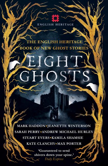 Cover: 9781910463864 | Eight Ghosts | The English Heritage Book of New Ghost Stories | Author