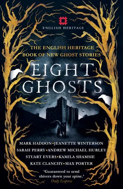 Cover: 9781910463864 | Eight Ghosts | The English Heritage Book of New Ghost Stories | Author