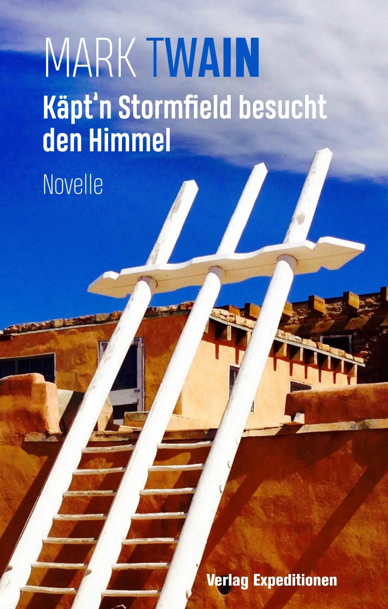 Cover: 9783943863864 | Käpt'n Stormfield besucht den Himmel | Novelle | Mark Twain | Buch