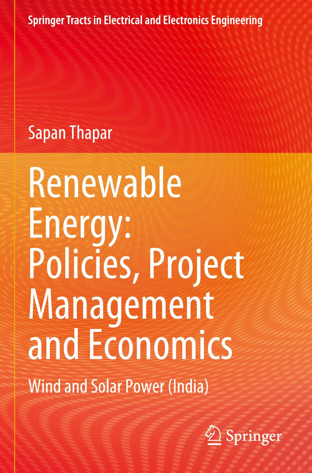 Cover: 9789819993864 | Renewable Energy: Policies, Project Management and Economics | Thapar