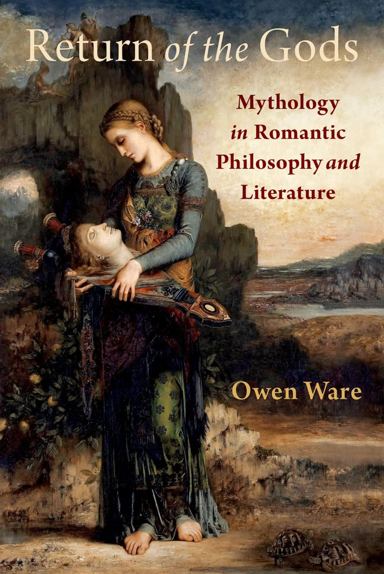 Cover: 9780197763964 | Return of the Gods | Mythology in Romantic Philosophy and Literature