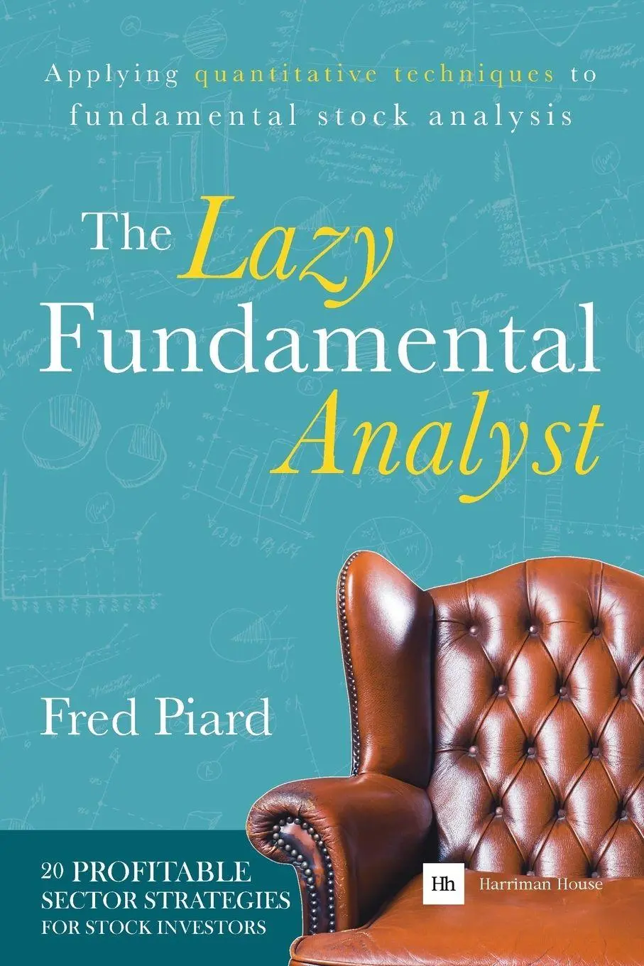 Cover: 9780857193964 | The Lazy Fundamental Analyst | Fred Piard | Taschenbuch | Englisch