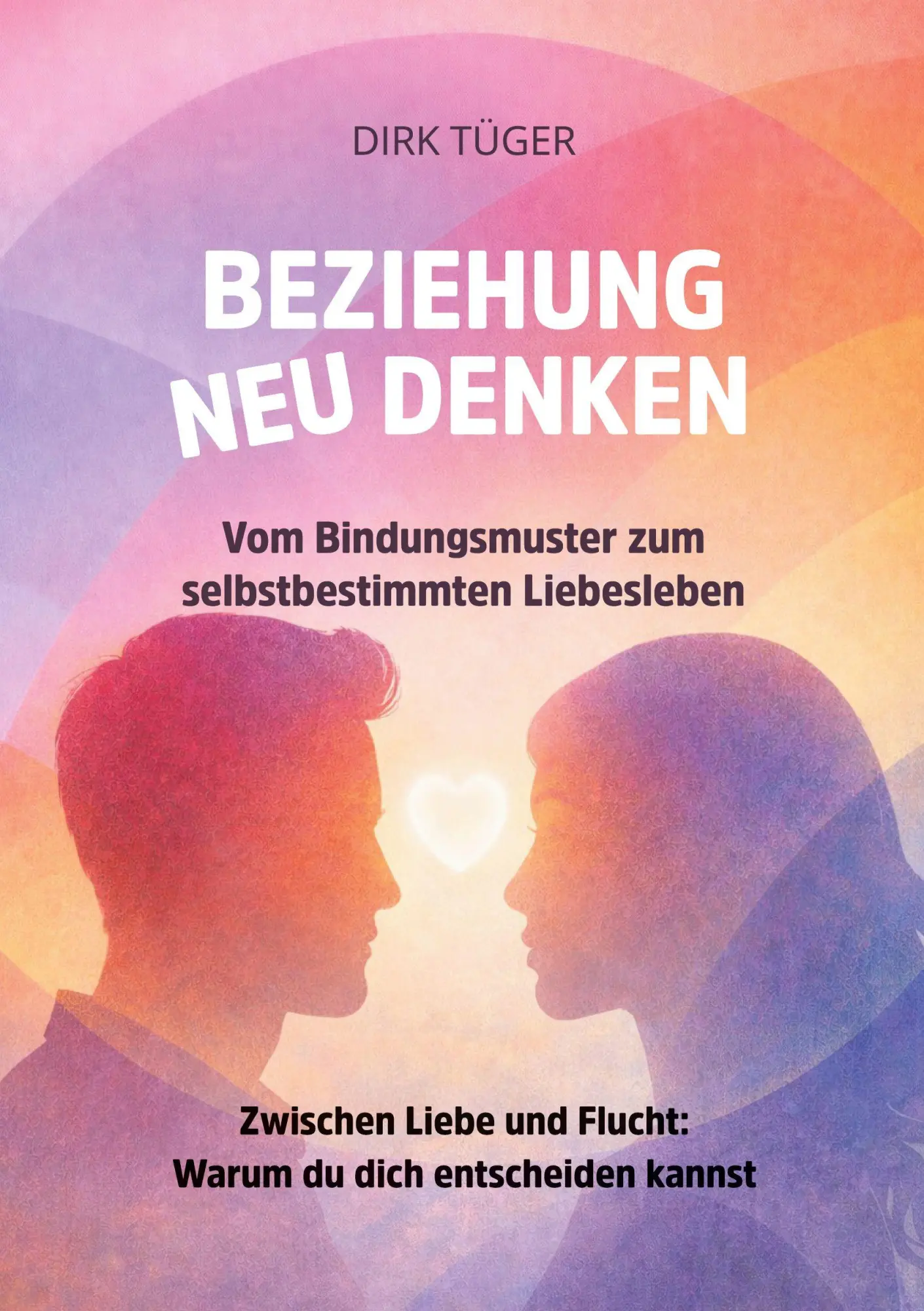 Cover: 9783819273964 | Beziehung neu Denken | Dirk Tüger | Taschenbuch | Deutsch | 2026