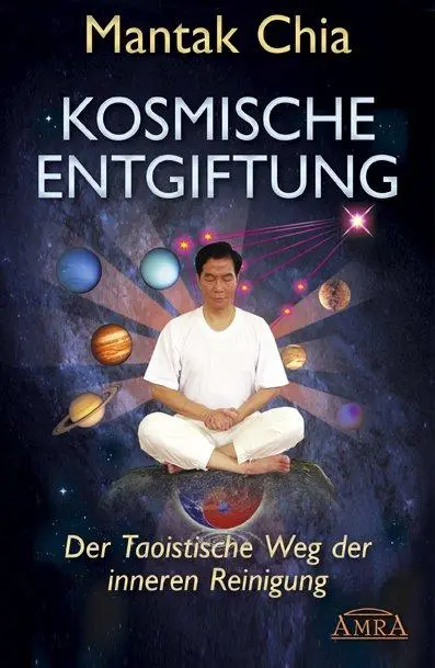 Cover: 9783939373964 | Kosmische Entgiftung. Der taoistische Weg der inneren Reinigung | Buch
