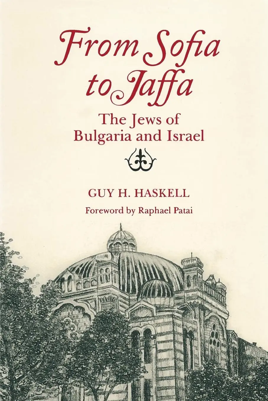 Cover: 9780814344064 | From Sofia to Jaffa | The Jews of Bulgaria and Israel | Guy H. Haskell