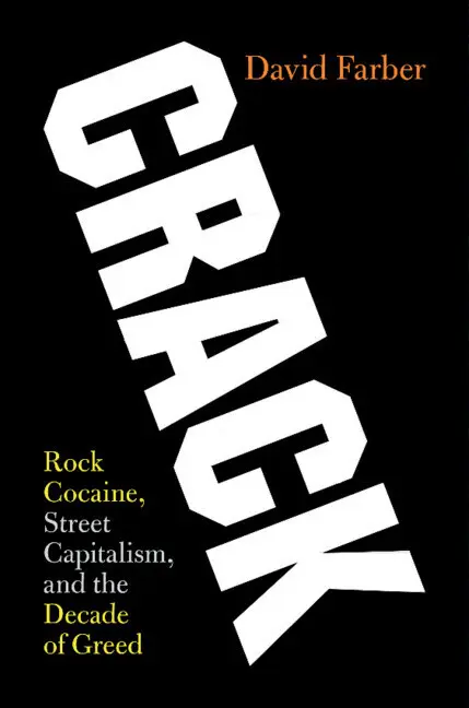 Cover: 9781108444064 | Crack | Rock Cocaine, Street Capitalism, and the Decade of Greed