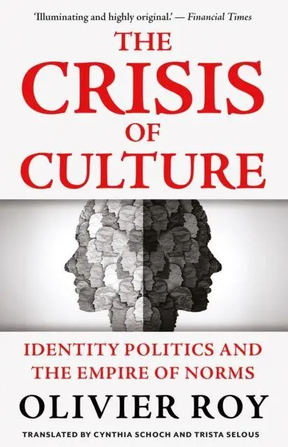 Cover: 9781805264064 | The Crisis of Culture | Identity Politics and the Empire of Norms