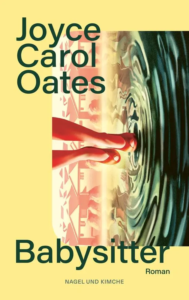 Cover: 9783312014064 | Babysitter | Joyce Carol Oates | Taschenbuch | 624 S. | Deutsch | 2025
