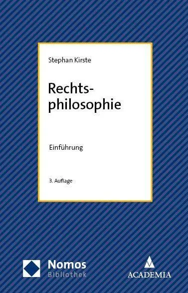 Cover: 9783756014064 | Rechtsphilosophie | Einführung | Stephan Kirste | Taschenbuch | 278 S.