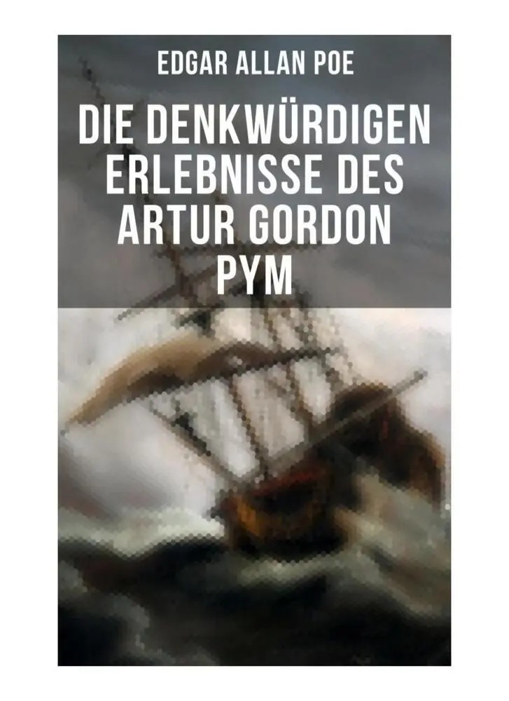 Cover: 9788027254064 | Die denkwürdigen Erlebnisse des Artur Gordon Pym | Edgar Allan Poe