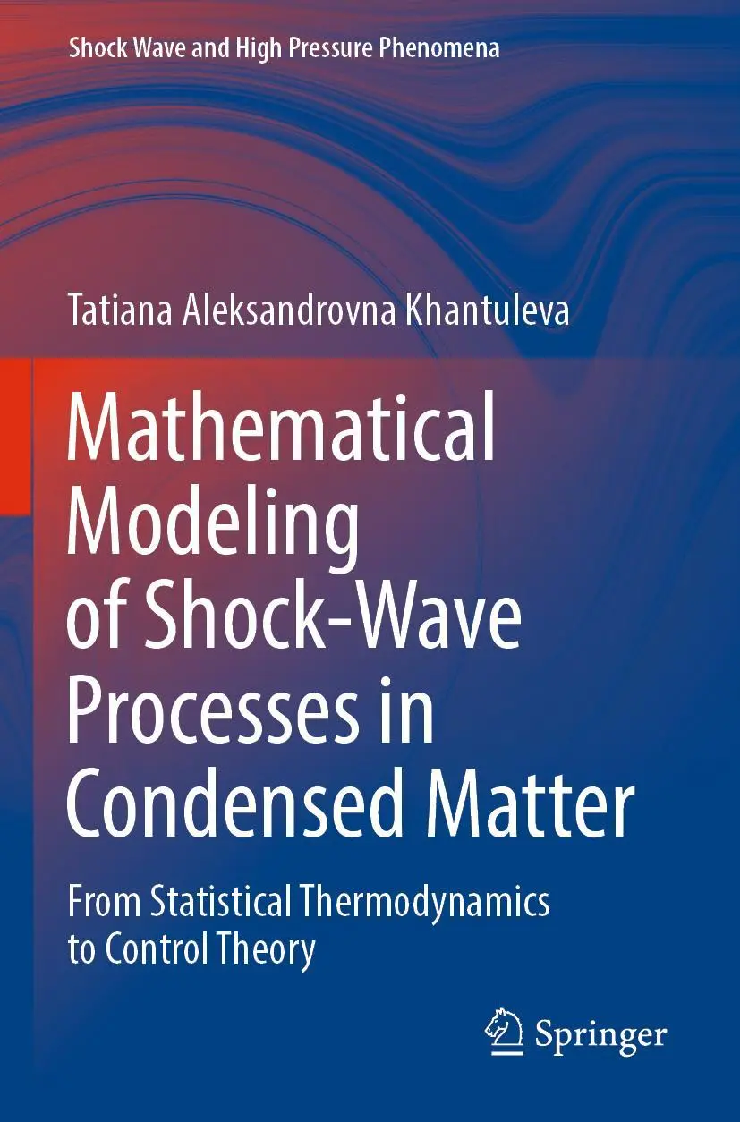 Cover: 9789811924064 | Mathematical Modeling of Shock-Wave Processes in Condensed Matter | xv