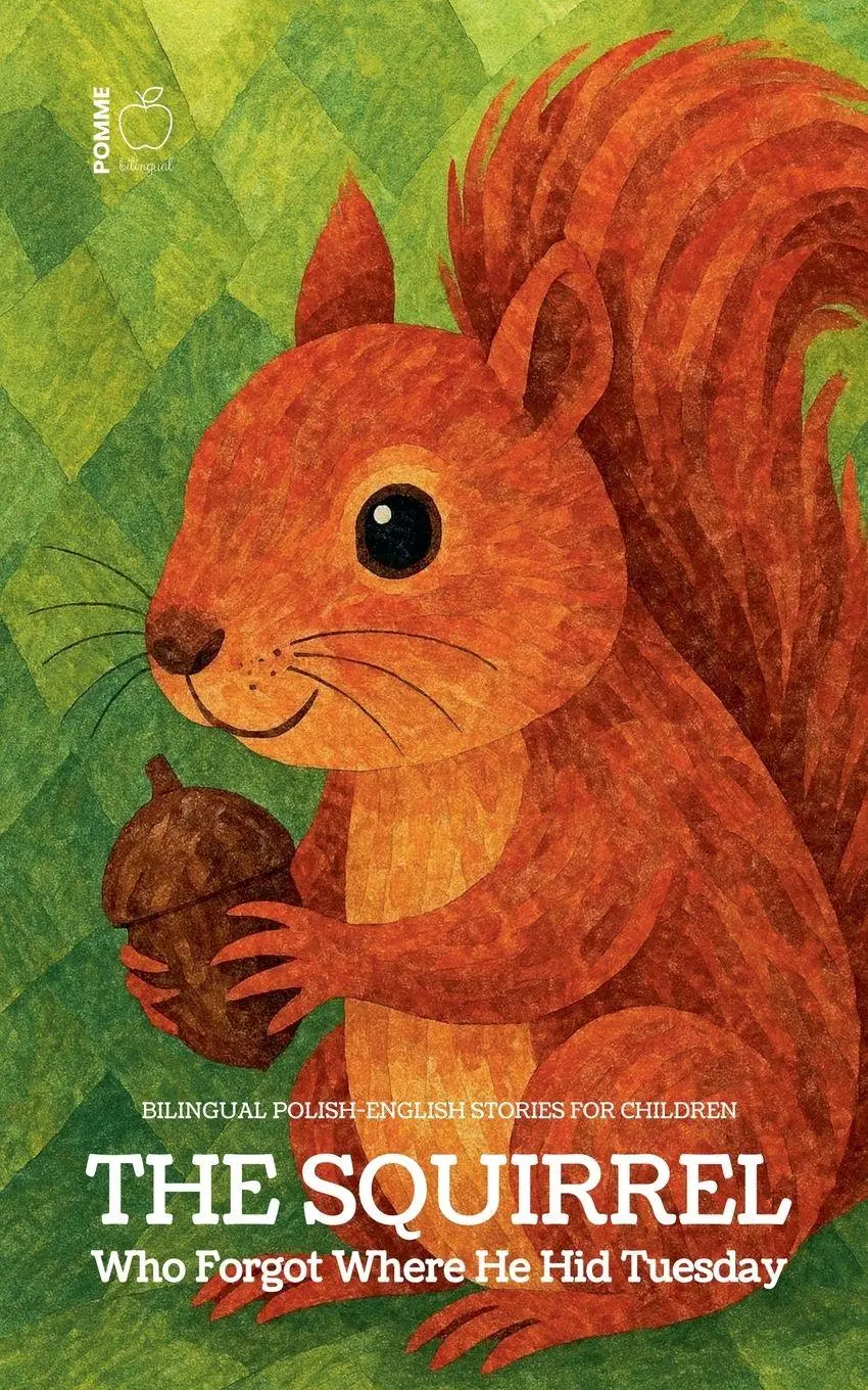 Cover: 9798233164064 | The Squirrel Who Forgot Where He Hid Tuesday | Pomme Bilingual | Buch
