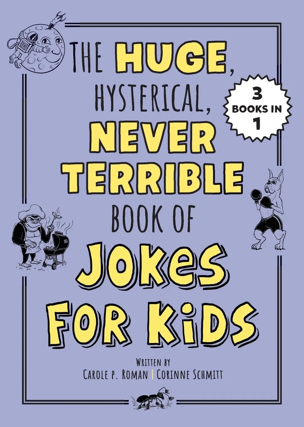 Cover: 9798886504064 | Huge, Hysterical, Never Terrible Book of Jokes for Kids | Taschenbuch