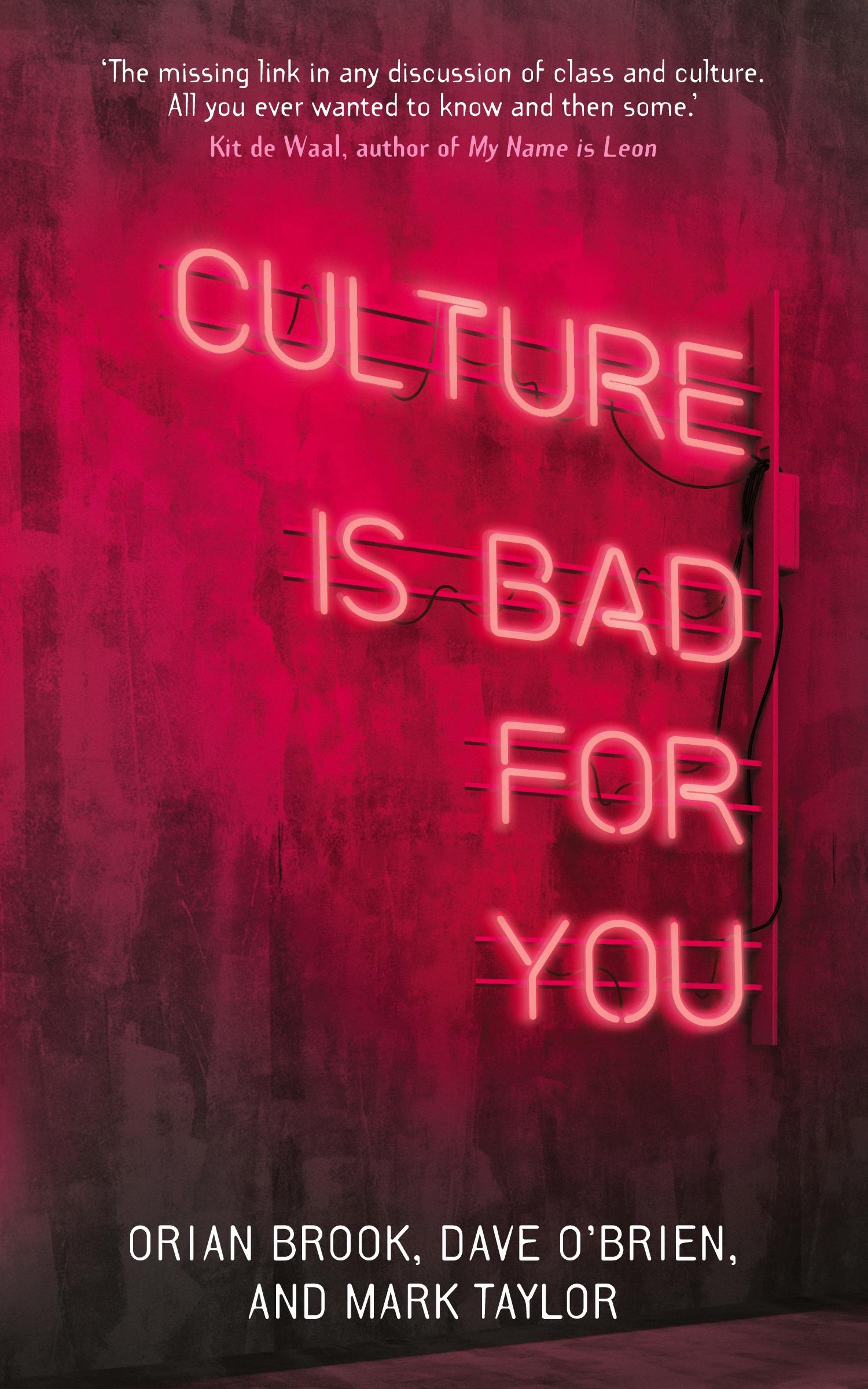 Cover: 9781526144164 | Culture is bad for you | Orian Brook (u. a.) | Taschenbuch | Englisch