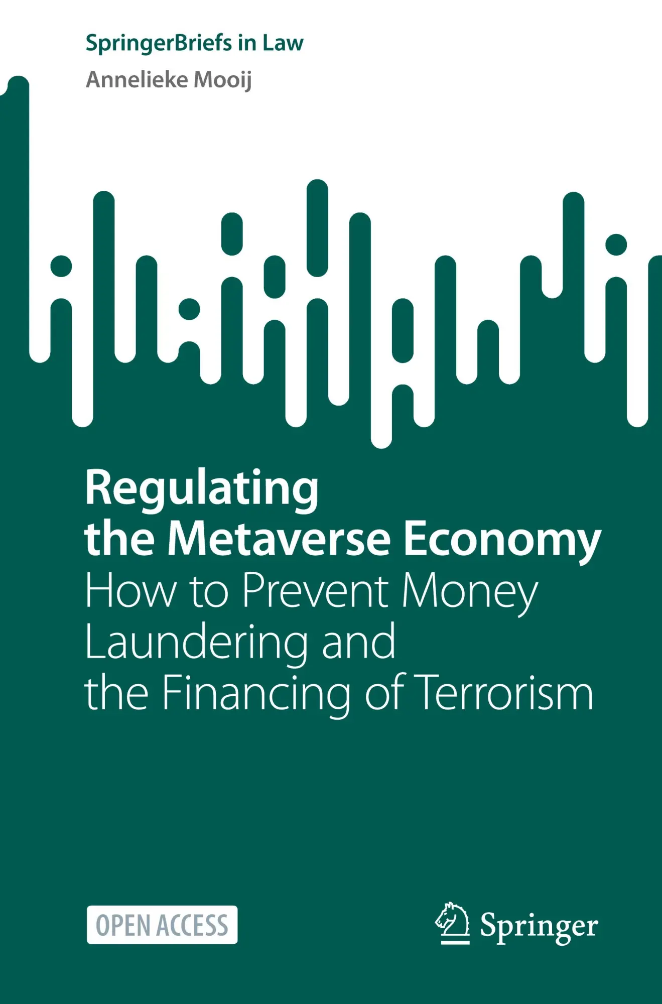 Regulating the Metaverse Economy: How to Prevent Money Laundering and the Financing of Terrorism (SpringerBriefs in Law)