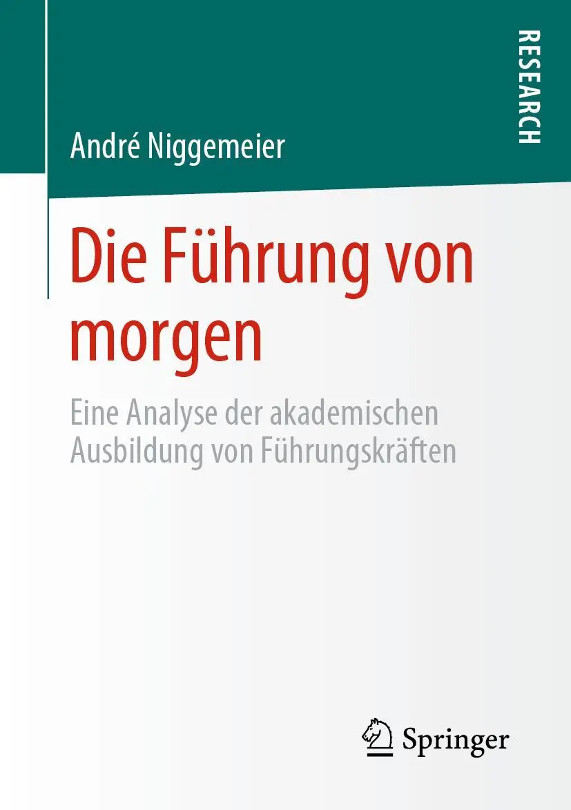 Cover: 9783658304164 | Die Führung von morgen | André Niggemeier | Taschenbuch | xiv | 2020