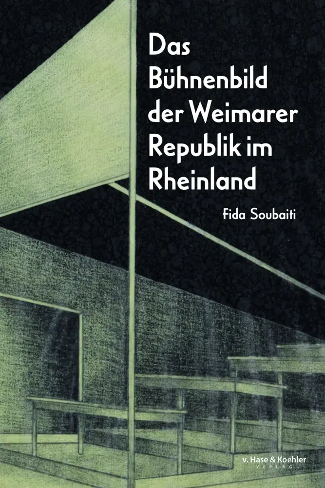 Cover: 9783775814164 | Das Bühnenbild der Weimarer Republik im Rheinland | Fida Soubaiti