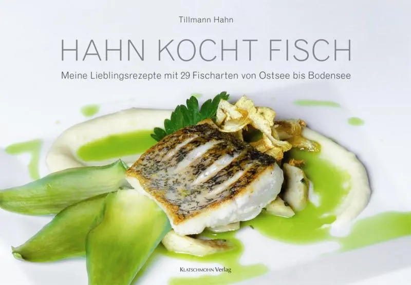 Cover: 9783941064164 | Hahn kocht Fisch | Meine Lieblingsrezepte | Tillmann Hahn | Buch