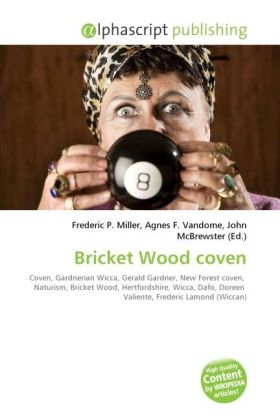 Bricket Wood coven | Frederic P. Miller (u. a.) | Taschenbuch | Englisch | Alphascript Publishing | EAN 9786130614164 - Miller, Frederic P.