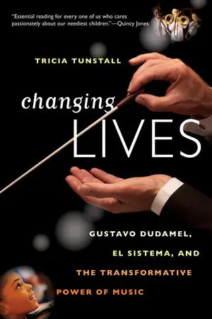 Cover: 9780393344264 | Changing Lives: Gustavo Dudamel, El Sistema, and the Transformative...