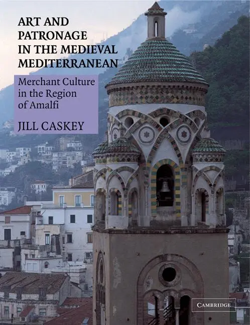 Cover: 9780521284264 | Art and Patronage in the Medieval Mediterranean | Jill Caskey | Buch