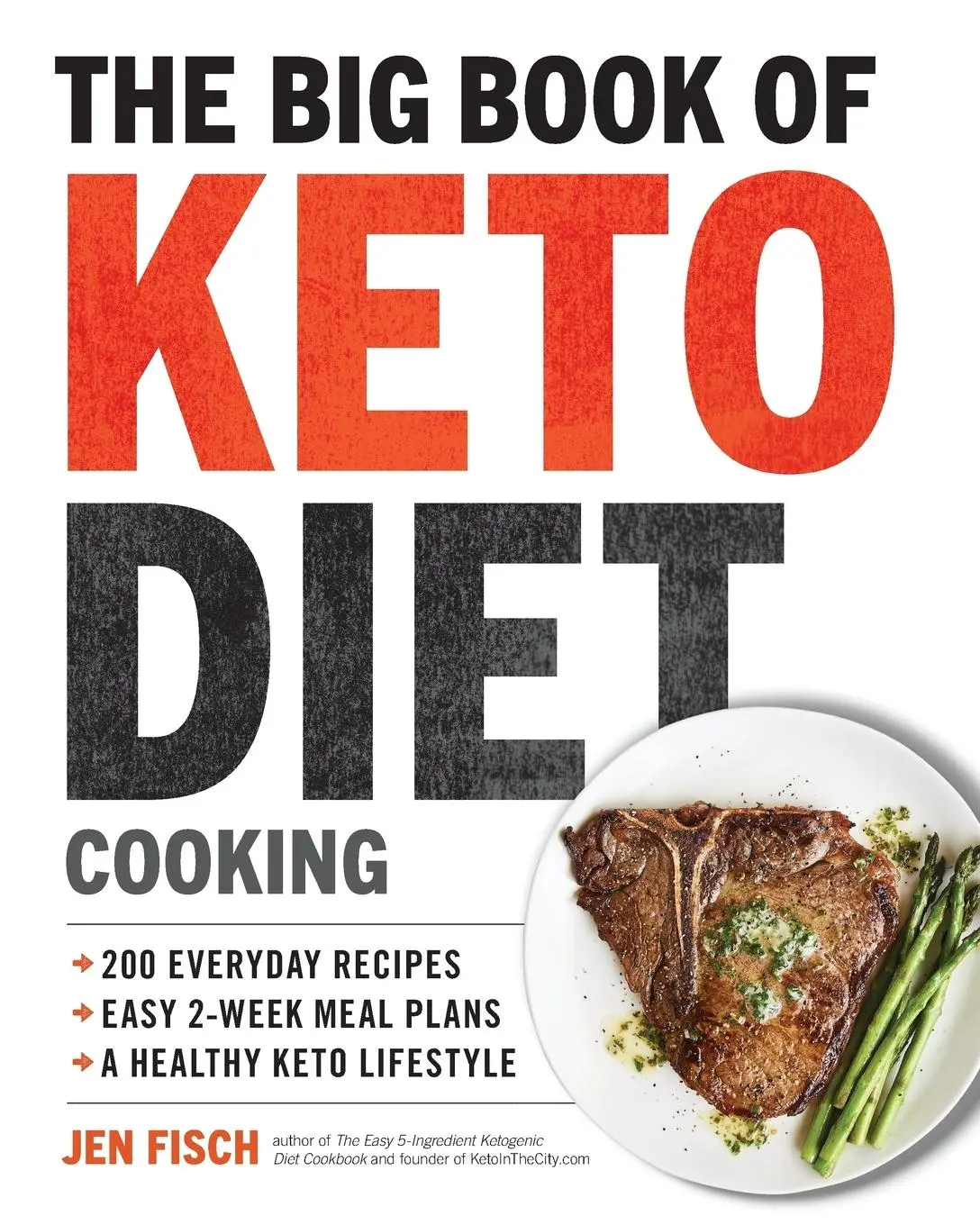 Cover: 9781939754264 | The Big Book of Ketogenic Diet Cooking | Jen Fisch | Taschenbuch
