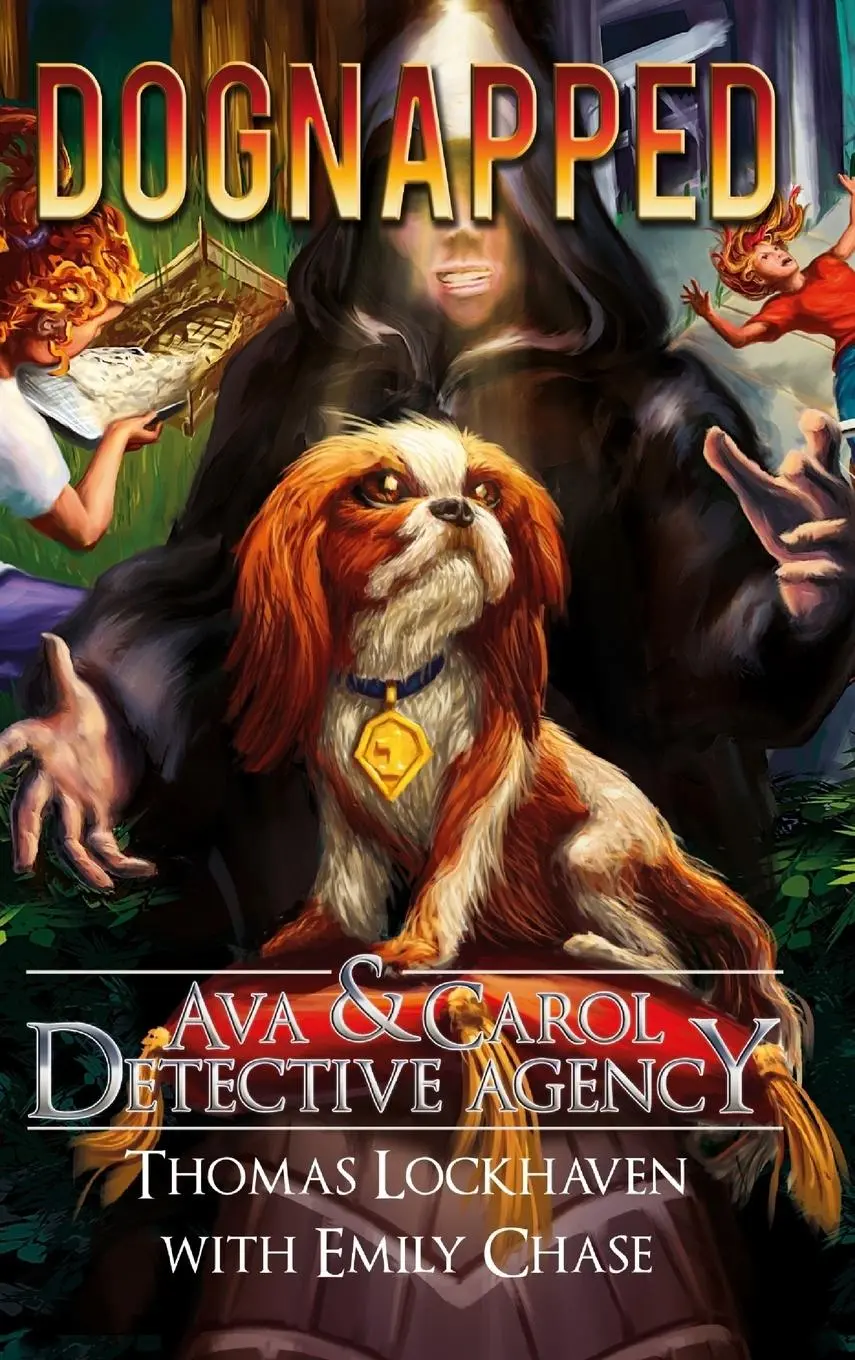Cover: 9781947744264 | Dognapped (Book 4) | Ava &amp; Carol Detective Agency | Lockhaven (u. a.)